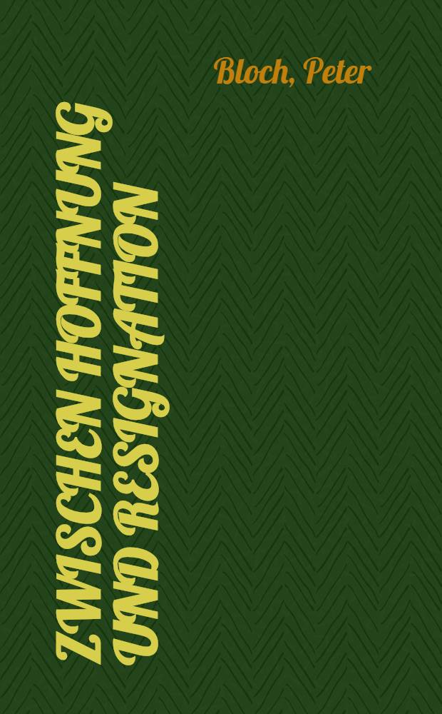 Zwischen Hoffnung und Resignation : Als CDU-Politiker in Brandenburg, 1945-1950