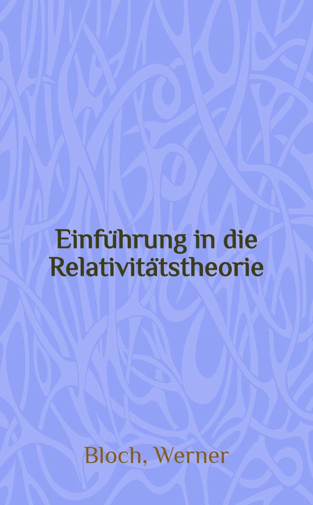 Einführung in die Relativitätstheorie