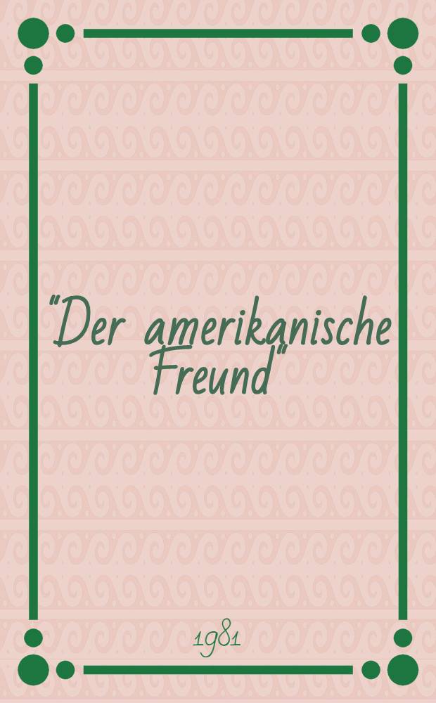 "Der amerikanische Freund" : Eine Unters. zur Filmwirkungspsychologie u. zur Kunstpsychologie : Inaug.-Diss