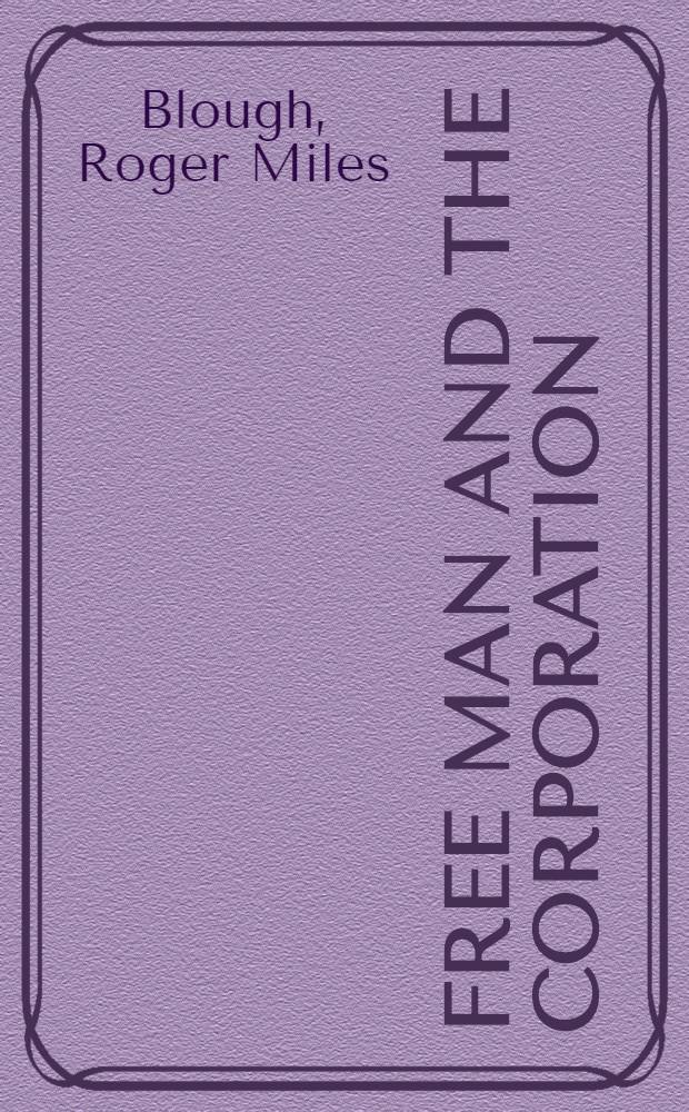 Free man and the corporation