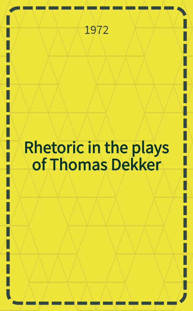 Rhetoric in the plays of Thomas Dekker