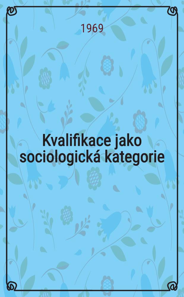Kvalifikace jako sociologická kategorie