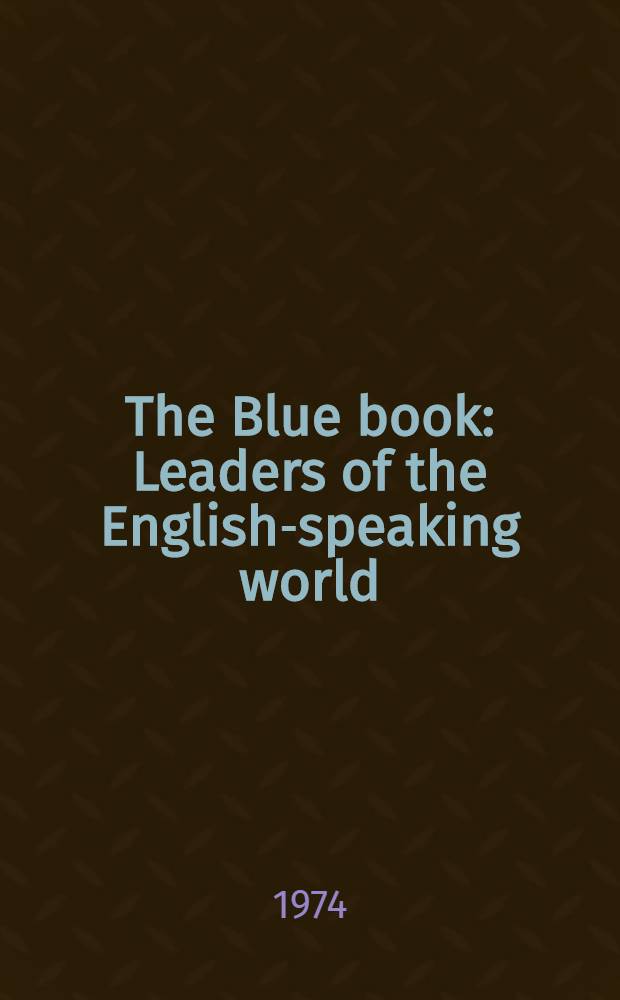 The Blue book : Leaders of the English-speaking world