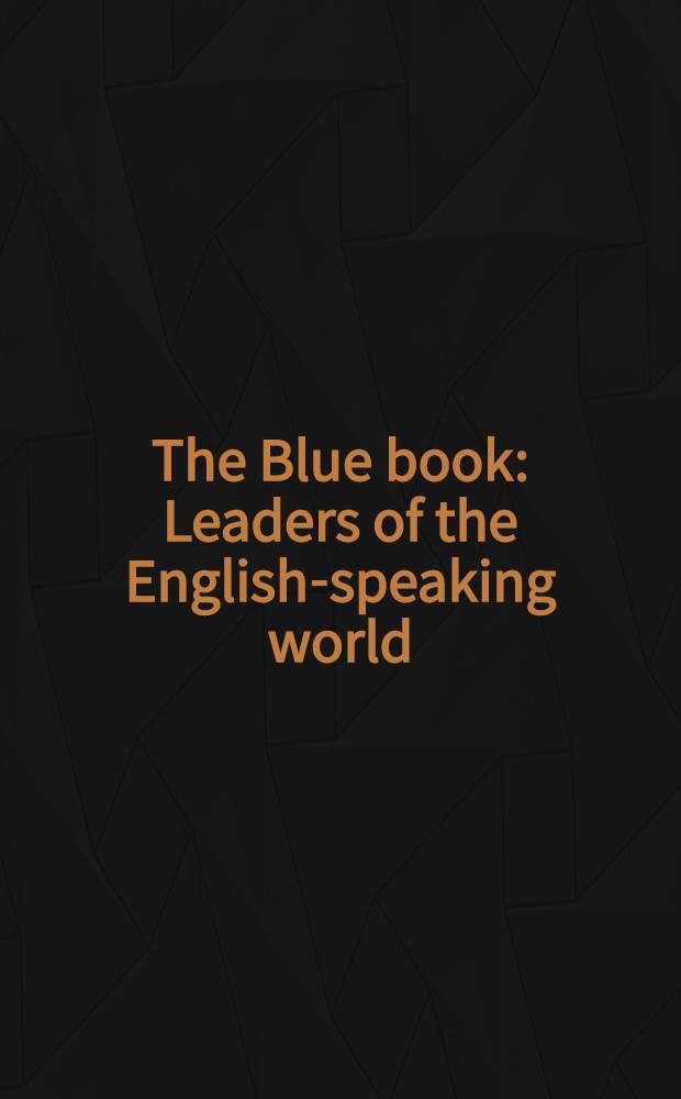 The Blue book : Leaders of the English-speaking world
