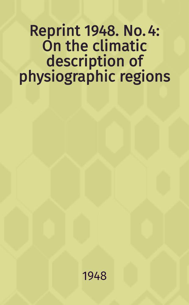Reprint 1948. No. 4 : On the climatic description of physiographic regions