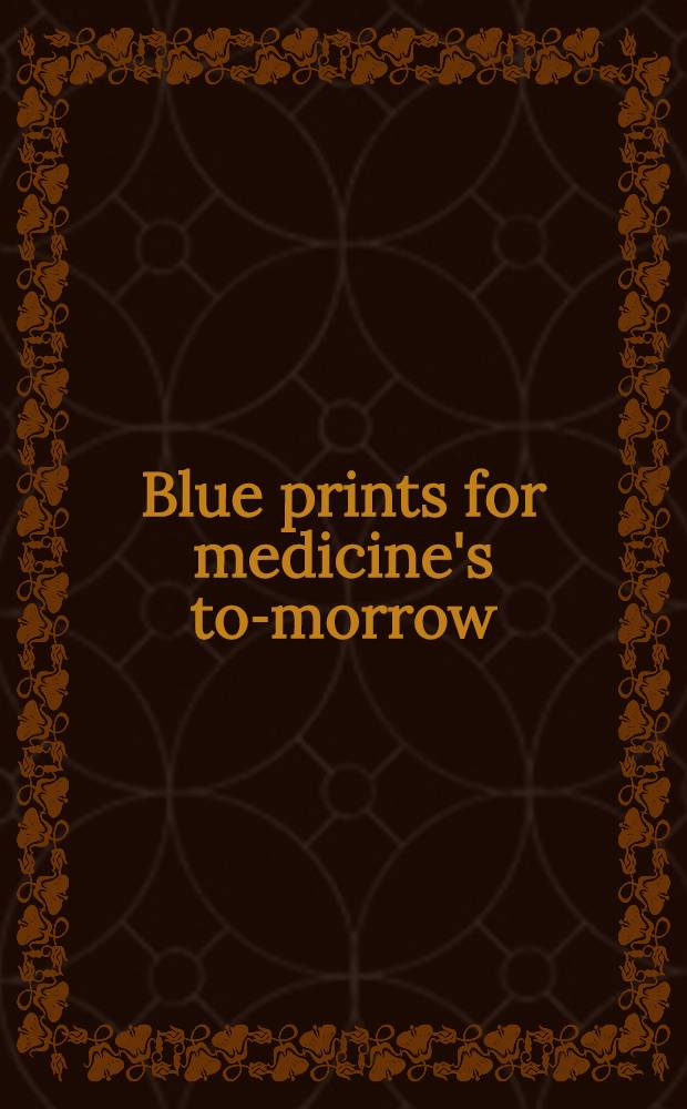 [Blue prints for medicine's to-morrow] : Surgery : A prospectus for the Department of surgery at New York university-Bellevue medical center