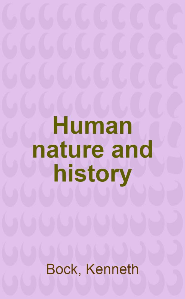 Human nature and history : A response to sociobiology
