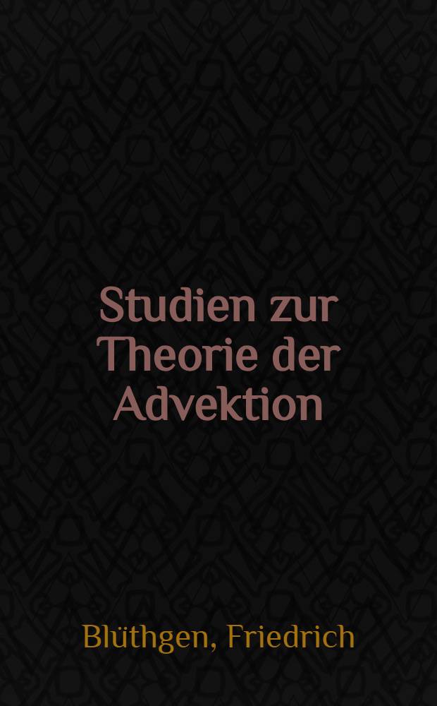 Studien zur Theorie der Advektion