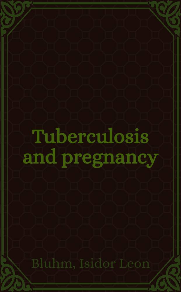 Tuberculosis and pregnancy