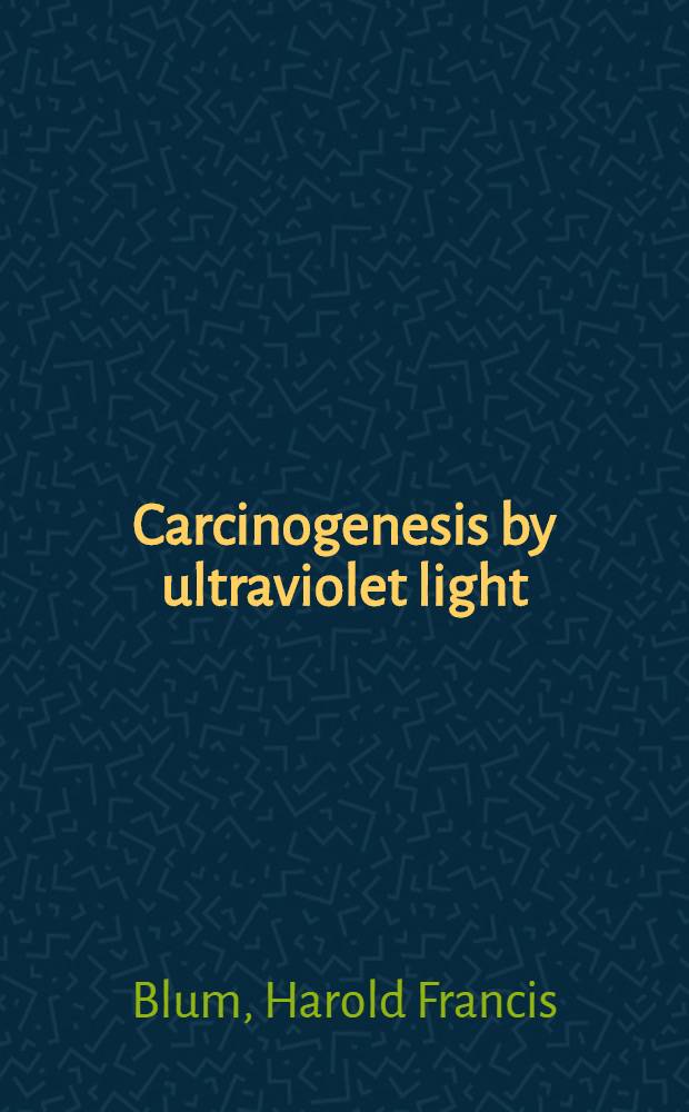 Carcinogenesis by ultraviolet light