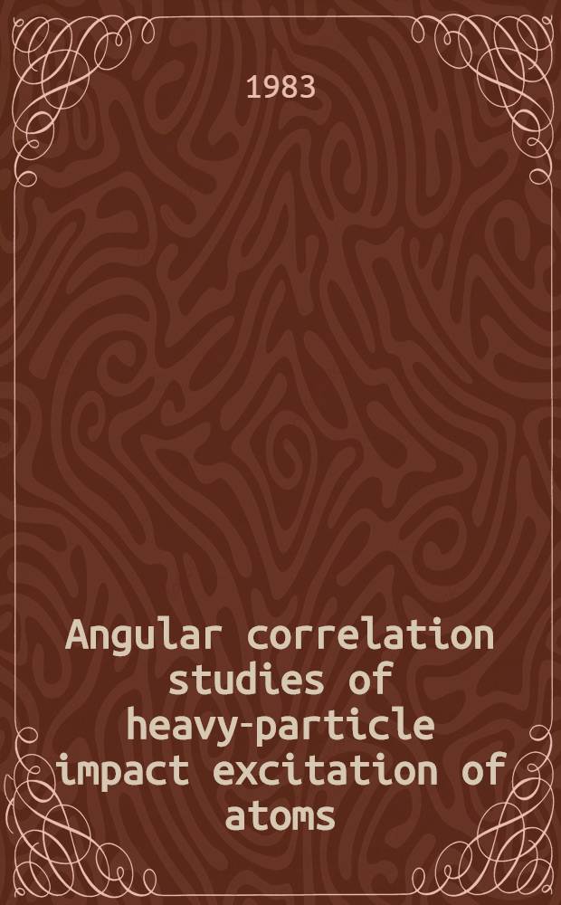 Angular correlation studies of heavy-particle impact excitation of atoms