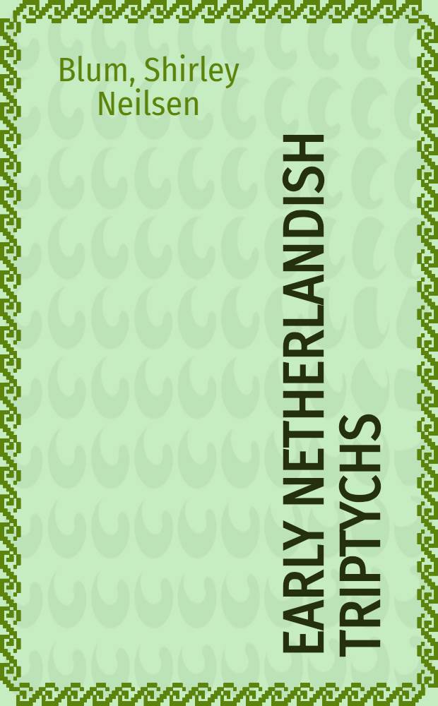 Early Netherlandish triptychs : A study in patronage