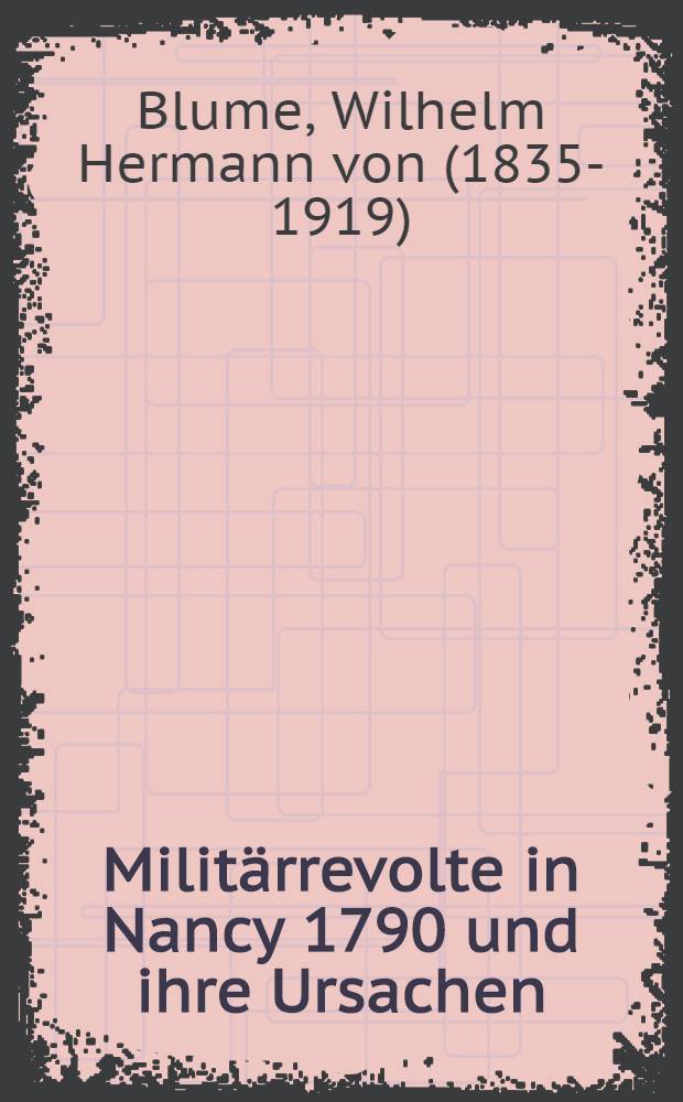 Militärrevolte in Nancy 1790 und ihre Ursachen
