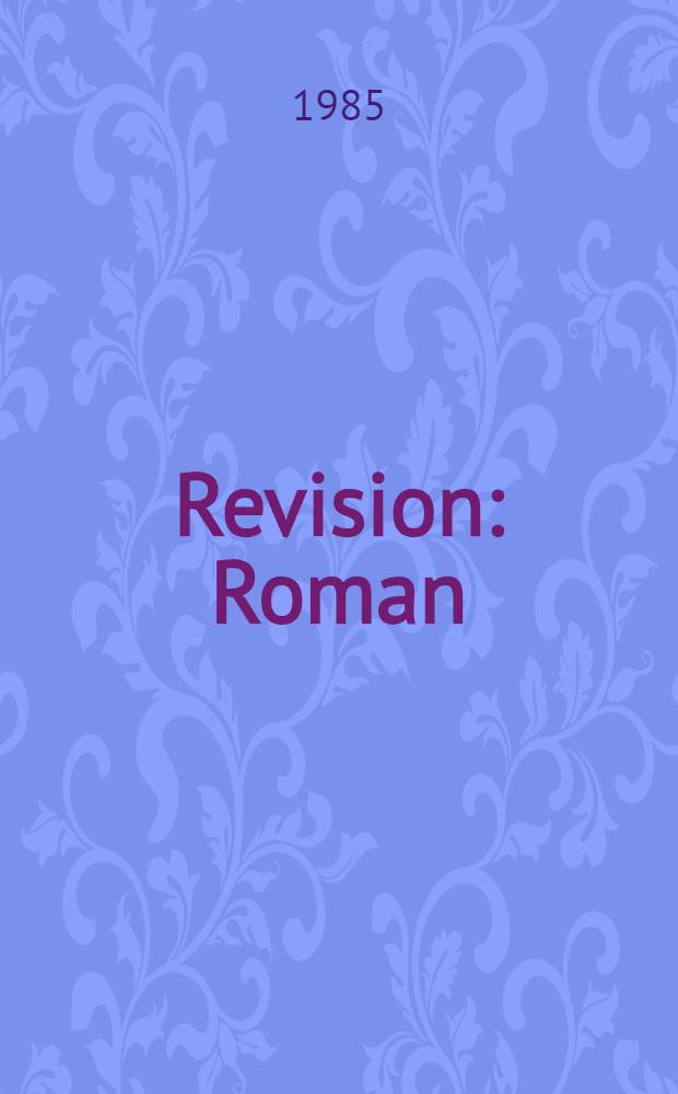 Revision : Roman