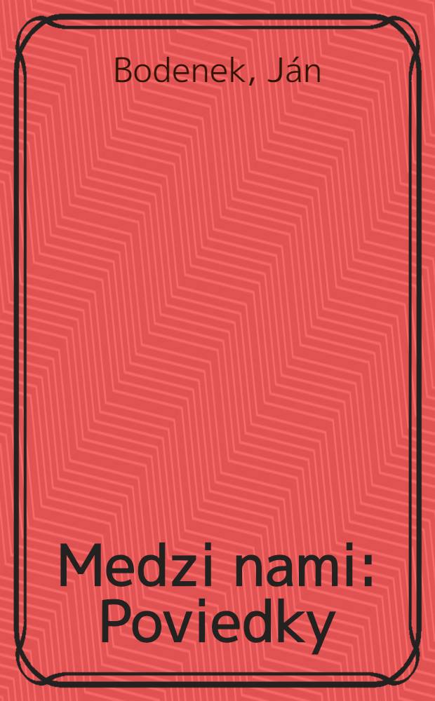 Medzi nami : Poviedky