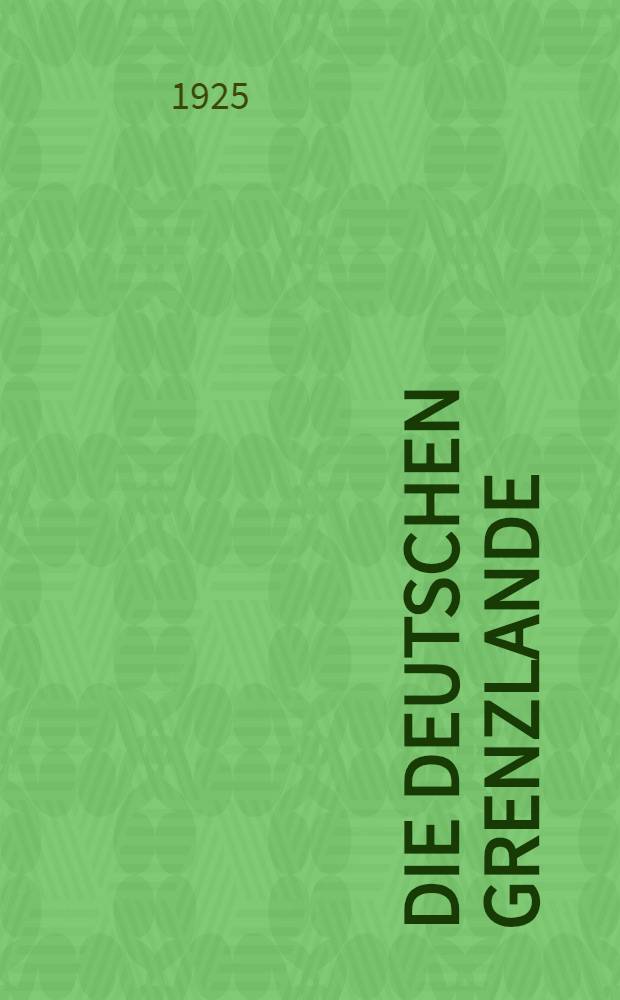 Die deutschen Grenzlande