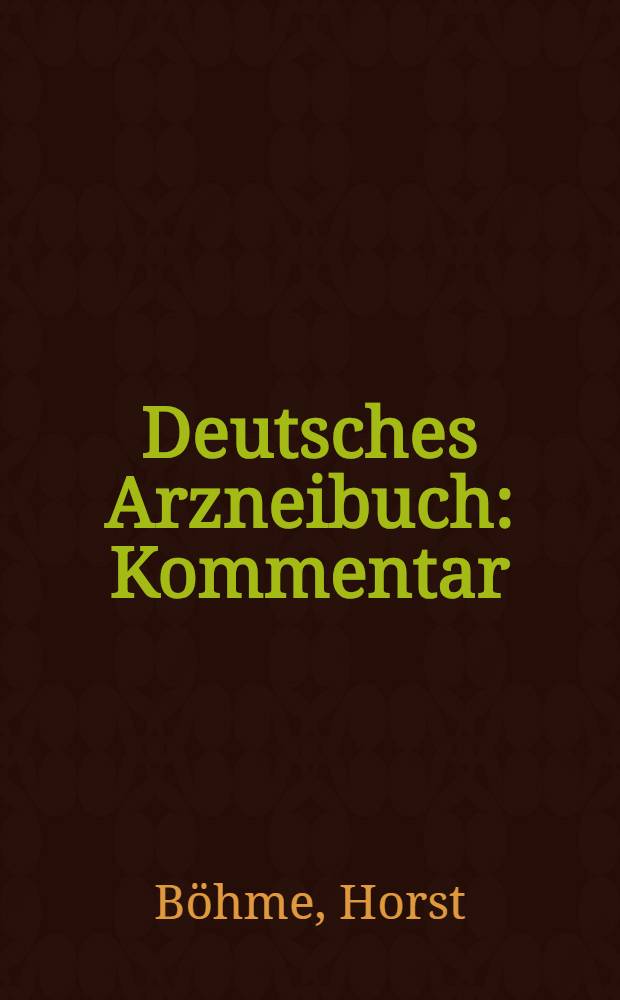 Deutsches Arzneibuch : Kommentar