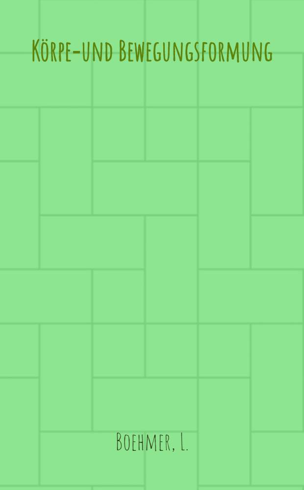 Körper- und Bewegungsformung (Kö-Be-Fo)