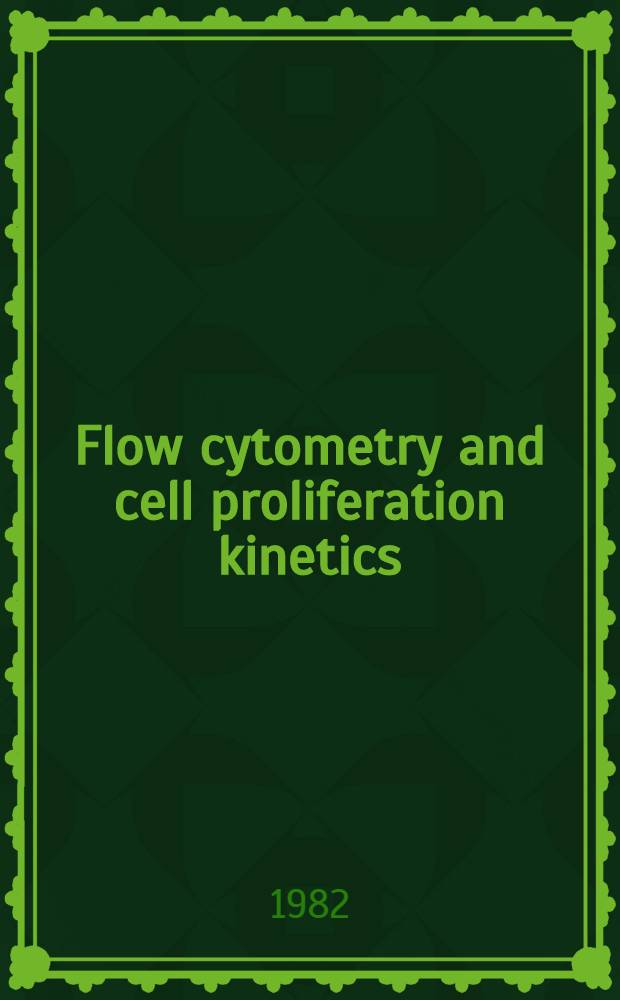 Flow cytometry and cell proliferation kinetics