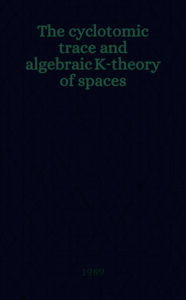 The cyclotomic trace and algebraic K-theory of spaces