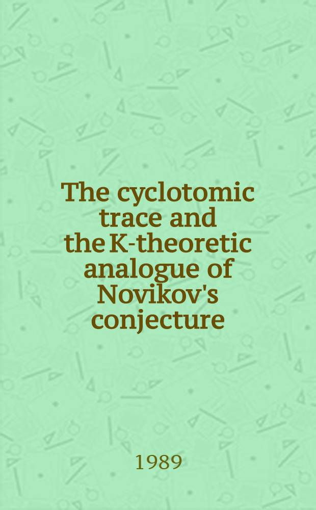 The cyclotomic trace and the K-theoretic analogue of Novikov's conjecture