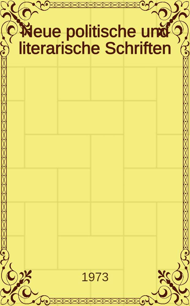 Neue politische und literarische Schriften