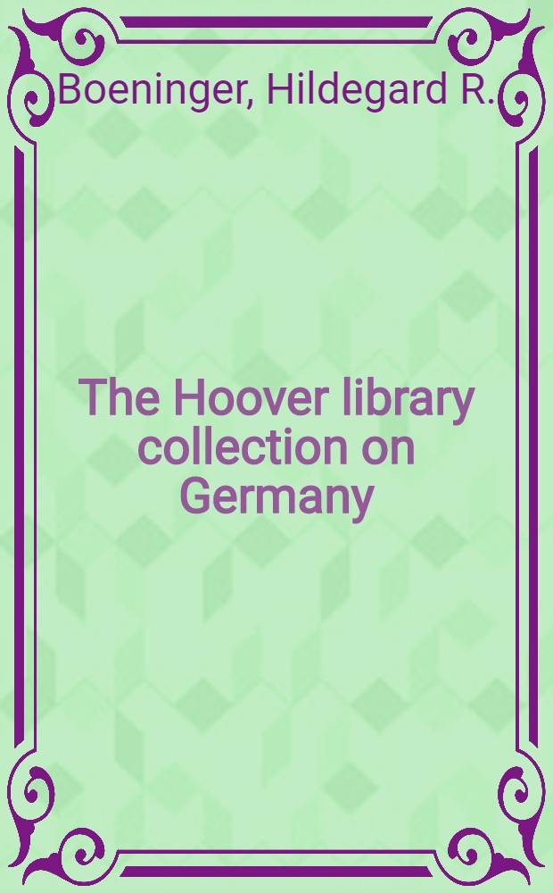 The Hoover library collection on Germany
