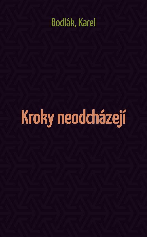 Kroky neodch&aacute;zej&iacute;