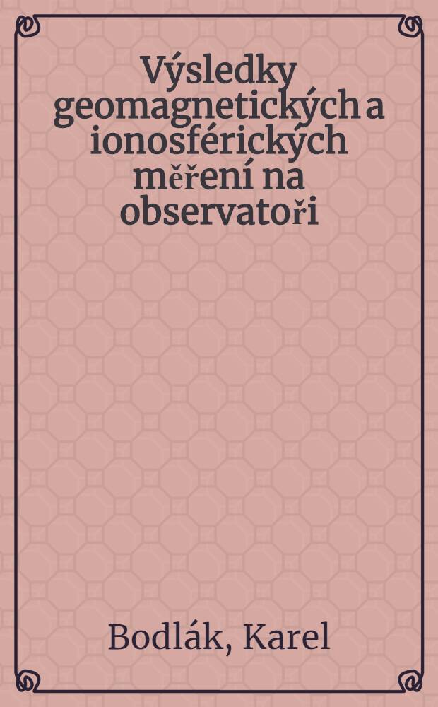 Výsledky geomagnetických a ionosférických měření na observatoři : Průhonice u Prahy za rok 1956