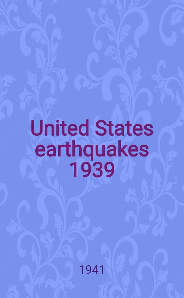 United States earthquakes 1939