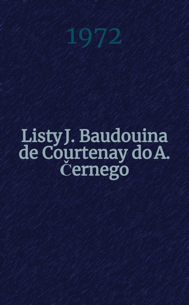 Listy J. Baudouina de Courtenay do A. Černego