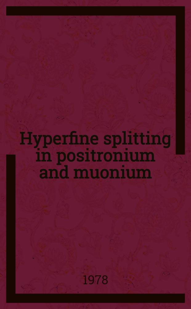 Hyperfine splitting in positronium and muonium