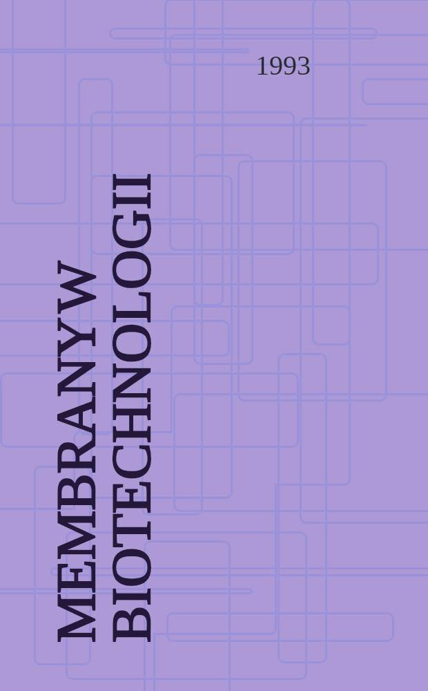 Membrany w biotechnologii