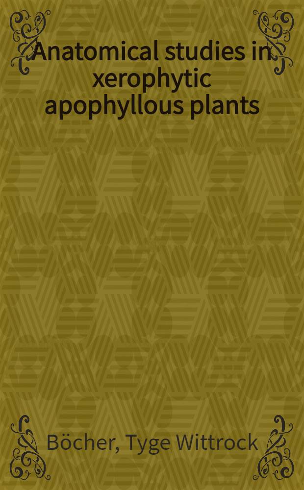 Anatomical studies in xerophytic apophyllous plants