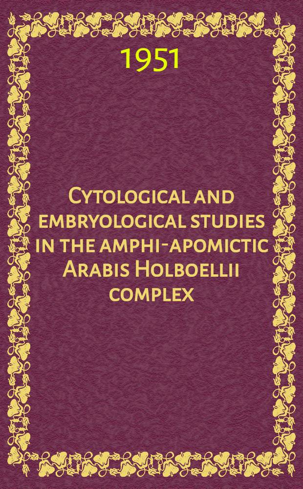 Cytological and embryological studies in the amphi-apomictic Arabis Holboellii complex