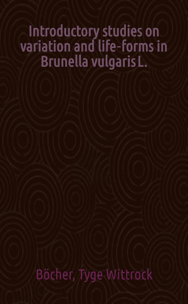 Introductory studies on variation and life-forms in Brunella vulgaris L.