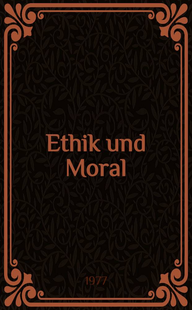 Ethik und Moral