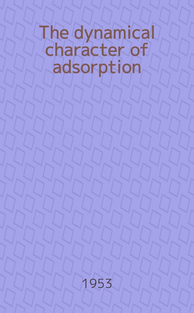 The dynamical character of adsorption