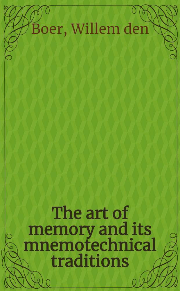 The art of memory and its mnemotechnical traditions