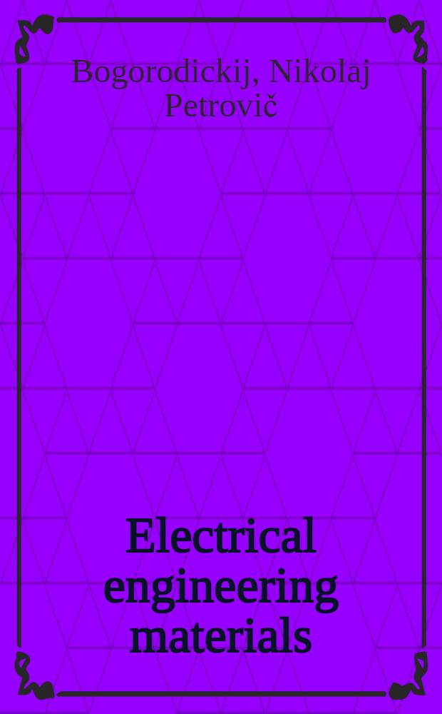 Electrical engineering materials