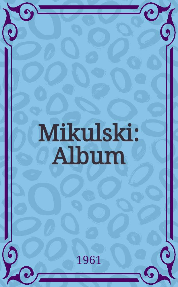 Mikulski : Album