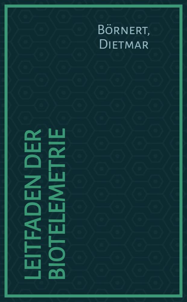 Leitfaden der Biotelemetrie