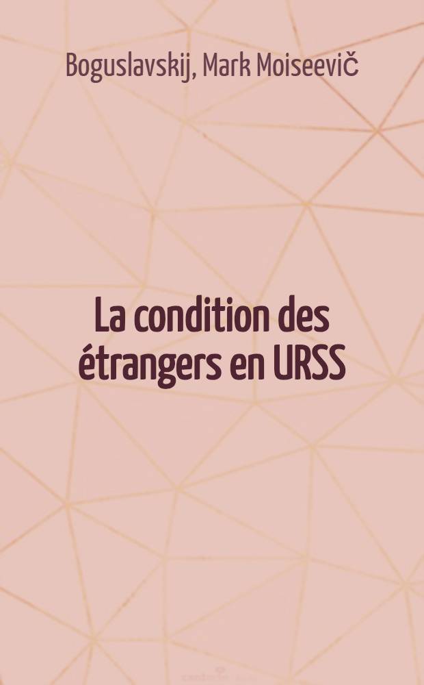 La condition des étrangers en URSS