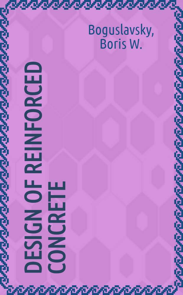 Design of reinforced concrete