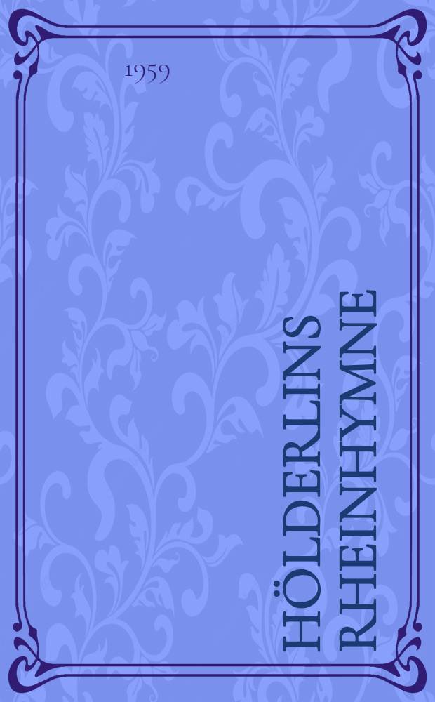 Hölderlins Rheinhymne