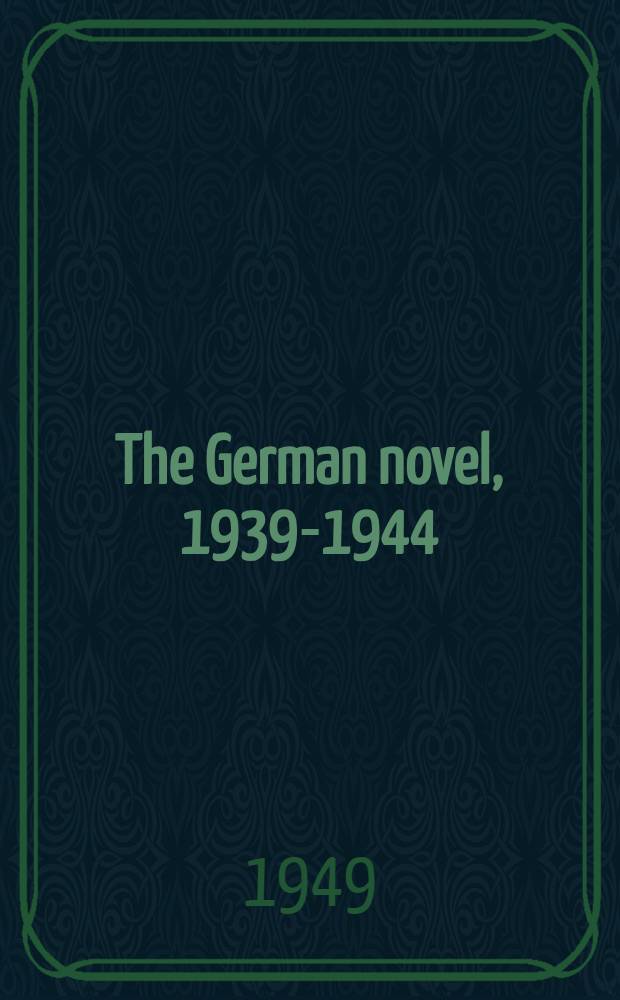 The German novel, 1939-1944