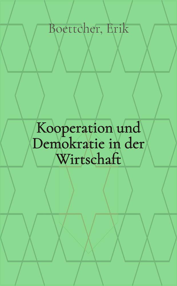 Kooperation und Demokratie in der Wirtschaft