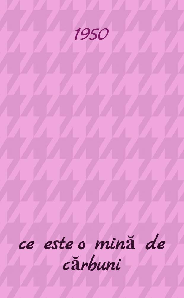 ce este o mină de cărbuni