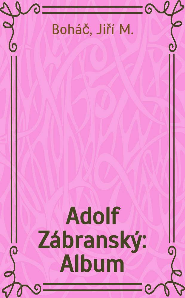 Adolf Z&aacute;bransk&yacute; : Album