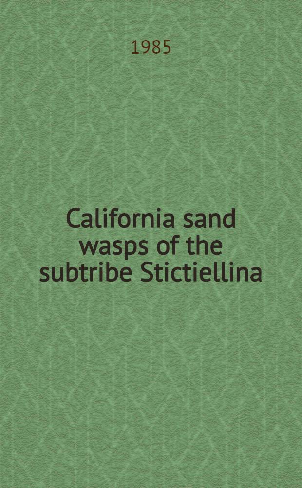 California sand wasps of the subtribe Stictiellina